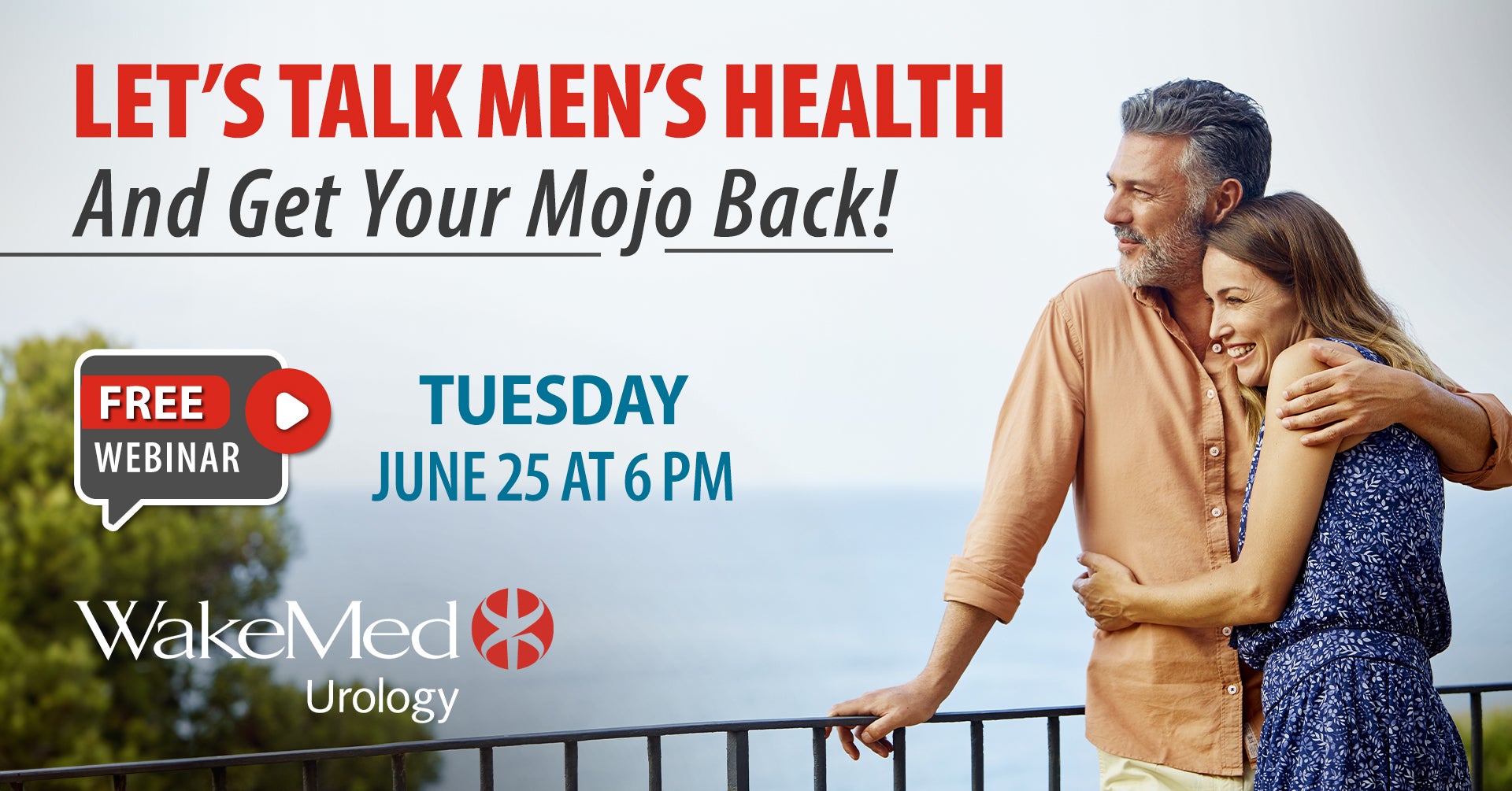 Let’s Talk Men’s Health with WakeMed & Get Your Mojo Back! | WakeMed