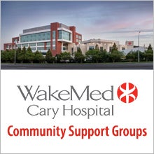 Cary Hospital Community Support Group
